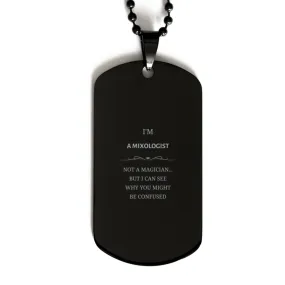 Badass Mixologist Gifts, I'm Mixologist not a magician, Sarcastic Black Dog Tag for Mixologist Birthday Christmas for  Men, Wome