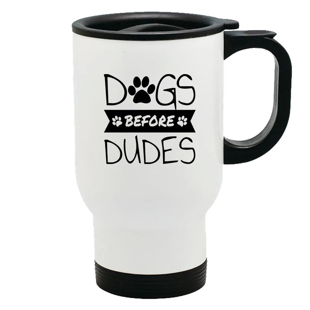 Metal Coffee and Tea Travel Mug Dogs Before Dudes