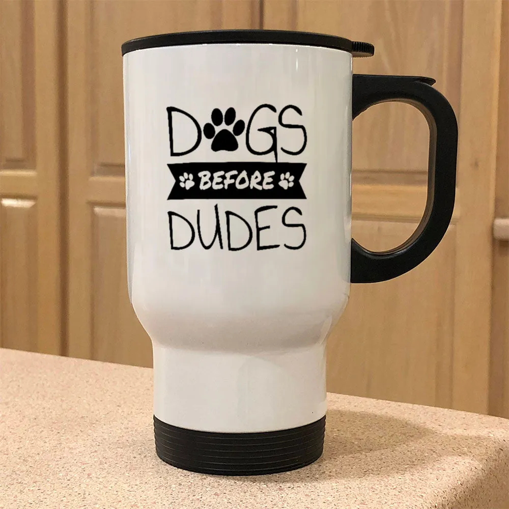 Metal Coffee and Tea Travel Mug Dogs Before Dudes