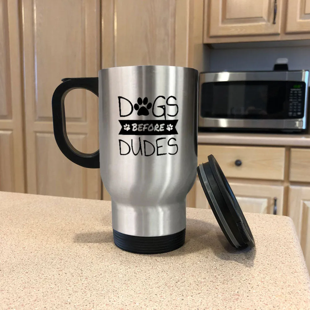 Metal Coffee and Tea Travel Mug Dogs Before Dudes