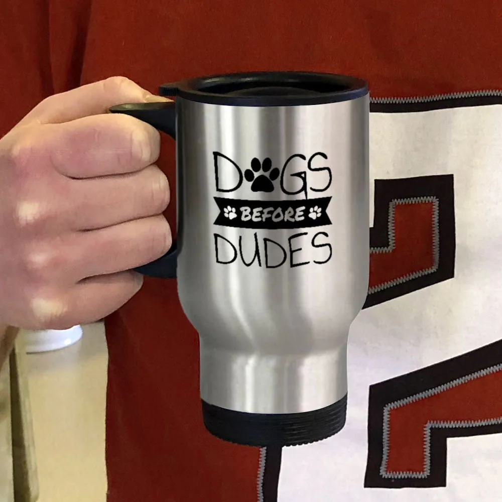 Metal Coffee and Tea Travel Mug Dogs Before Dudes