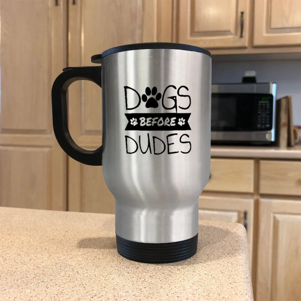 Metal Coffee and Tea Travel Mug Dogs Before Dudes